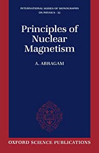 Principles of Nuclear Magnetism (International Series of Monographs on Physics)(中古品)