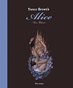 Trevor Brown's Alice/トレヴァー・ブラウンのアリス (パン・エキゾチカ)(中古品)