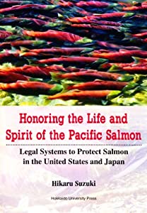 Honoring the Lofe and Spirit of the Pacific Salmon(中古品)