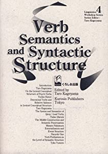 Verb semantics and syntactic structure (Linguistics workshop series (4))(中古品)