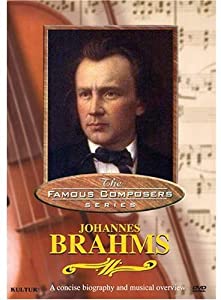 Famous Composers: Johannes Brahms [DVD](中古品)