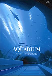 THE AQUARIUM アトランタ ジョージア水族館 [DVD](中古品)