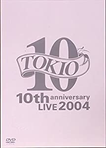 TOKIO 10th anniversary LIVE 2004 [DVD](中古品)