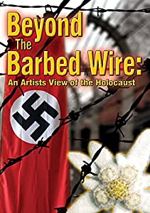 Beyond the Barbed Wire: Artists View of Holocaust [DVD](中古品)