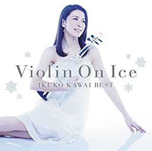 Violin On Ice 川井郁子ベスト(中古品)