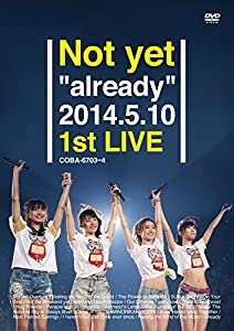 Not yet already 2014.5.10 1st LIVE [DVD](中古品)