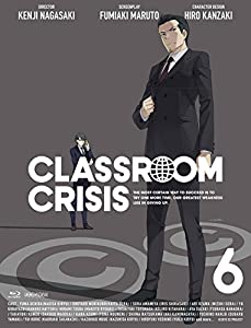 Classroom☆Crisis(クラスルーム☆クライシス) 6 (完全生産限定版) [Blu-ray](中古品)