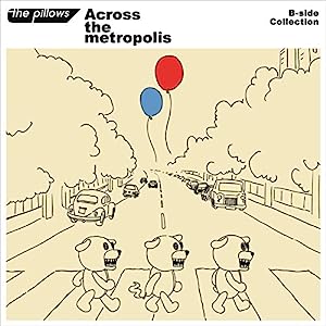 B-side Collection 『Across the metropolis』(CD2枚組+DVD+スマプラ)(中古品)