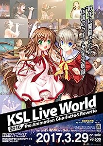 KSL Live World 2016~the Animation Charlotte & Rewrite~【Live Blu-ray】(中古品)