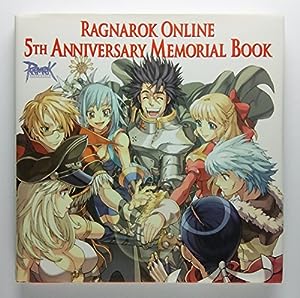 Ragnarok Online 5th Anniversary Memorial Book ラグナロクオンライン 5thアニバーサリー メモリアルブック(中古品)