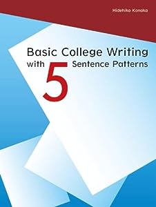 Basic College Writing with 5 Sentence Patterns Student Book (88 pp)(中古品)