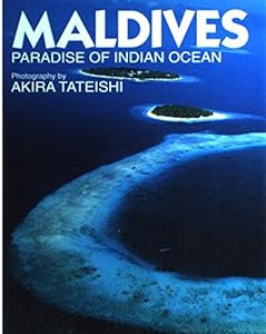 MALDIVES―PARADISE OF INDIAN OCEAN(中古品)