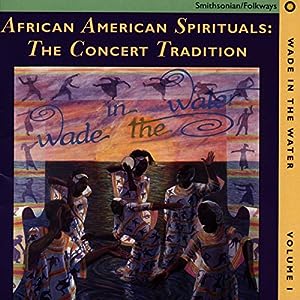 Wade In The Water, Vol.1:African American Spirituals:The Concert Tradition(中古品)