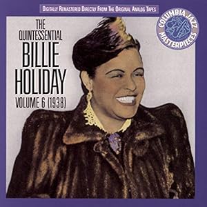The Quintessential Billie Holiday, Vol.6: 1938(中古品)
