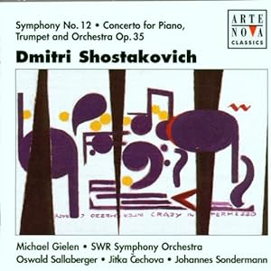 Shostakovich: Symphony No.12 / Concerto for Piano, Trumpet and Orchestra(中古品)