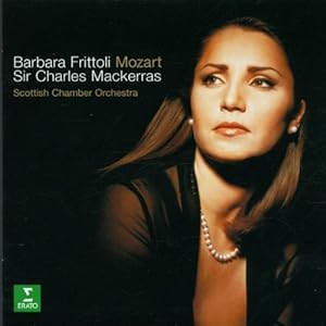 Barbara Frittoli:Mozart Sir Carles Mackerras,Scottish Chamber Orchestra(中古品)