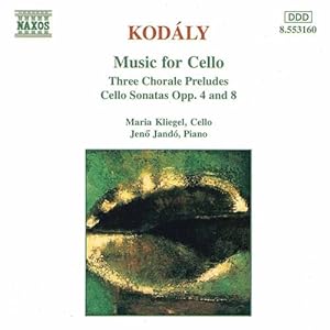 コダーイ:3つのコラール前奏曲集/チェロ・ソナタ Op. 8 Op. 4(中古品)