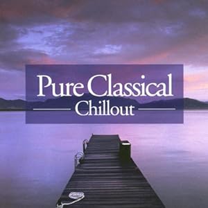 Pure Classical Chillout(中古品)