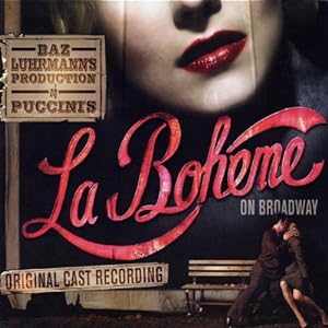 Baz Luhrmann's Production of Puccini's La Boheme on Broadway [Original Cast Recording](中古品)