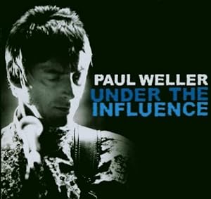 Under the Influence: Paul Weller(中古品)