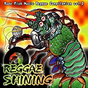 REGGAE SHINING Rude Fish Music Reggae Compilation Vol.2(中古品)