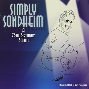 Simply Sondheim: 75th Birthday(中古品)