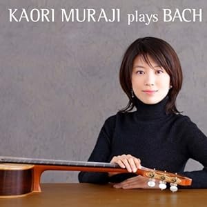 Kaori Muraji Plays Bach(中古品)