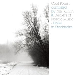 cool forest compiled by Nils Krogh & Dealers of Nordic Music-DNM in Stockholm(中古品)
