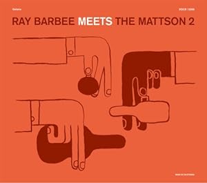 RAY BARBEE MEETS THE MATTSON 2【3面デジパック/ボーナストラック1曲/解説付】(中古品)