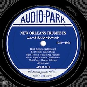 ニューオリンズ・トランペット 1943?1954 [APCD-6110] New Orleans Trumpets 1943~1954(中古品)