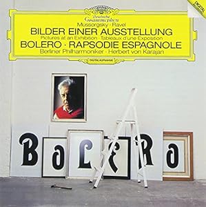 ラヴェル:ボレロ、スペイン狂詩曲/ムソルグスキー:組曲「展覧会の絵」(中古品)