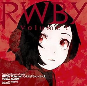 RWBY Volume1 Original Soundtrack VOCAL ALBUM(中古品)