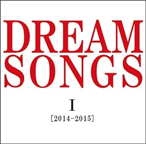 DREAM SONGS I[2014-2015]地球劇場 ~100年後の君に聴かせたい歌~(中古品)