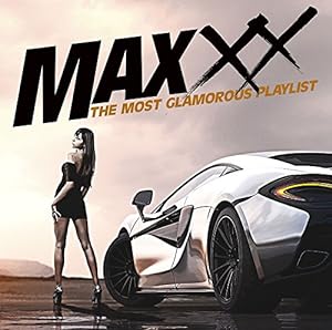 MAXXX ザ・モスト・グラマラス・プレイリスト(中古品)