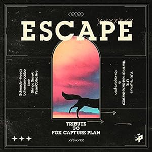 ESCAPE -Tribute to fox capture plan-(中古品)