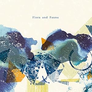 Flora and Fauna(中古品)