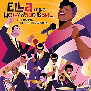 Ella At The Hollywood Bowl: The Irving Berlin Songbook(中古品)